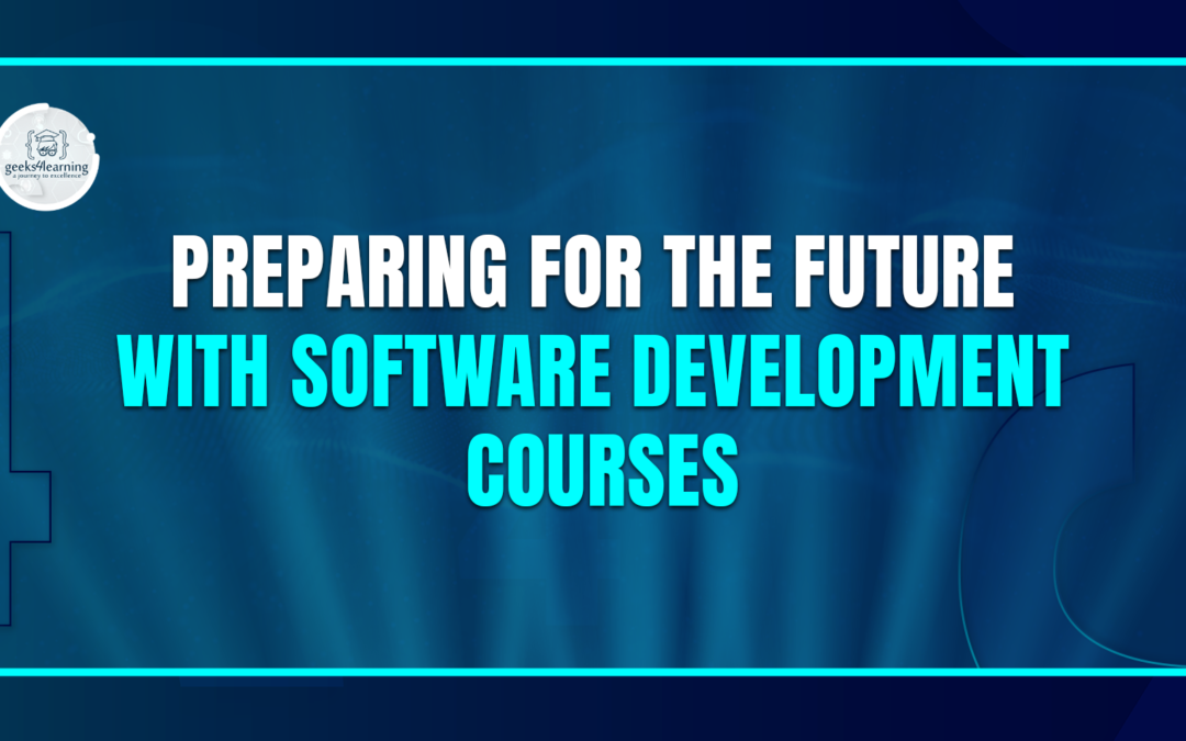 Preparing for the Future with Software Development Courses