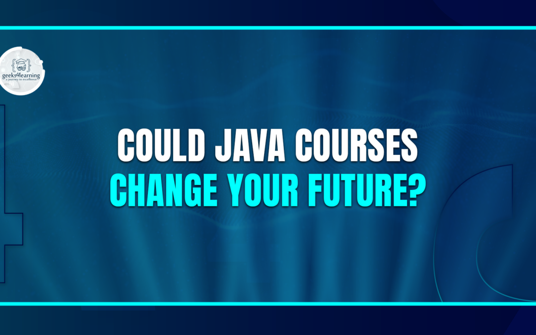 Could Java Courses Change Your Future?