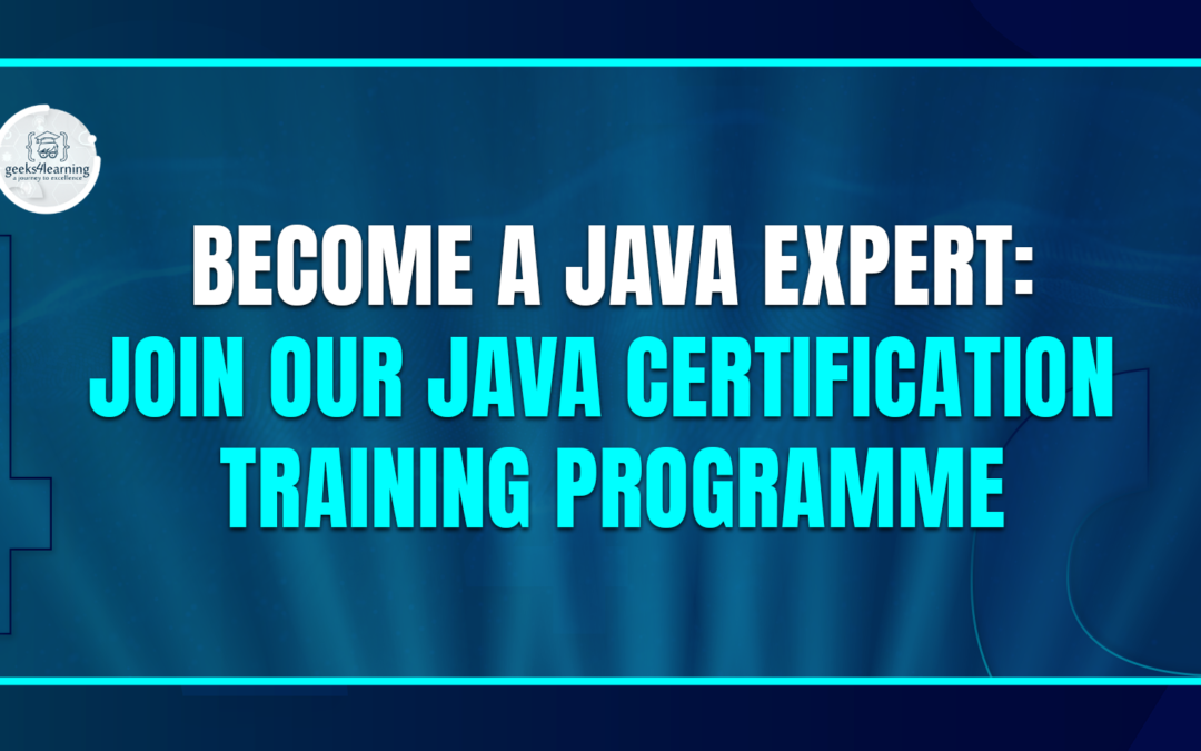 Become a Java Expert: Join Our Java Certification Training Programme