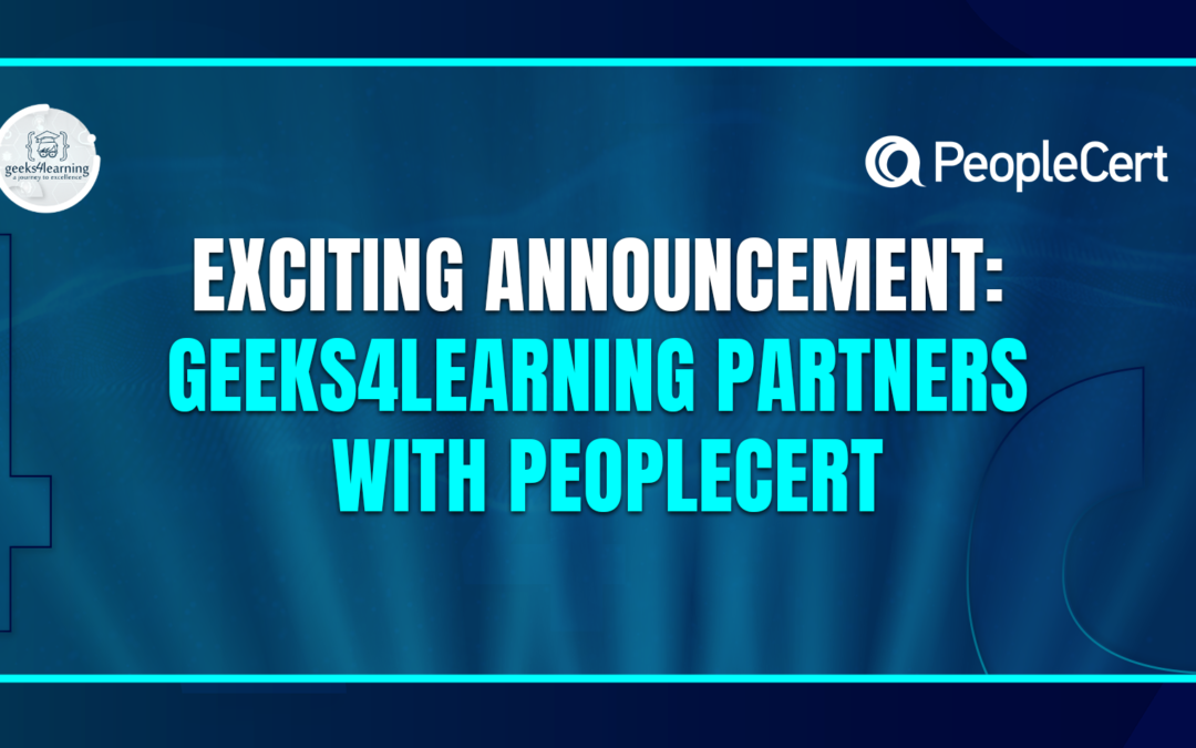 Exciting Announcement: Geeks4Learning Partners with PeopleCert